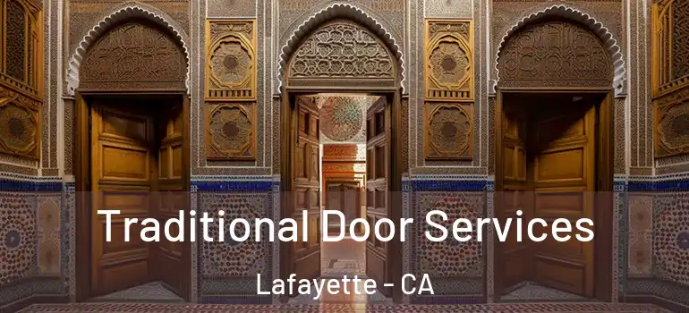  Traditional Door Services Lafayette - CA